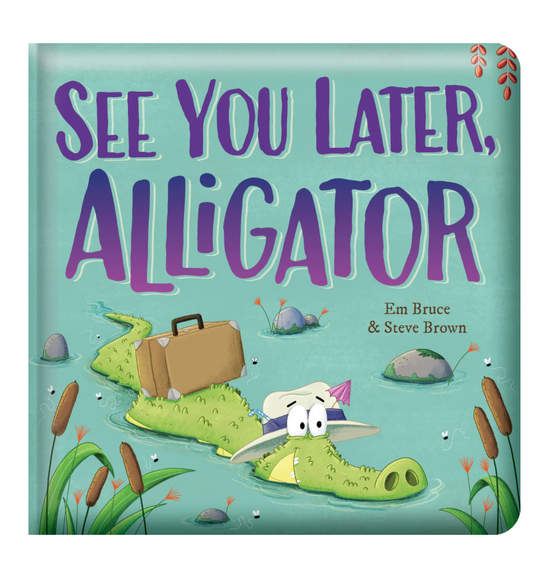 See You Later, Alligator